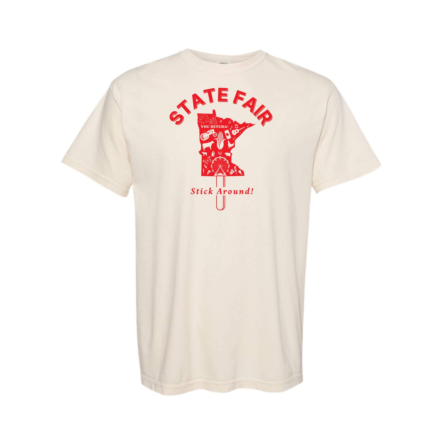 Minnesota State Fair Stick Around Ivory Unisex Comfort Colors 1717 T-Shirt